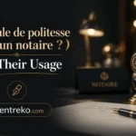 formule de politesse pour un notaire ?